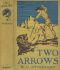 [Gutenberg 29616] • Two Arrows: A Story of Red and White